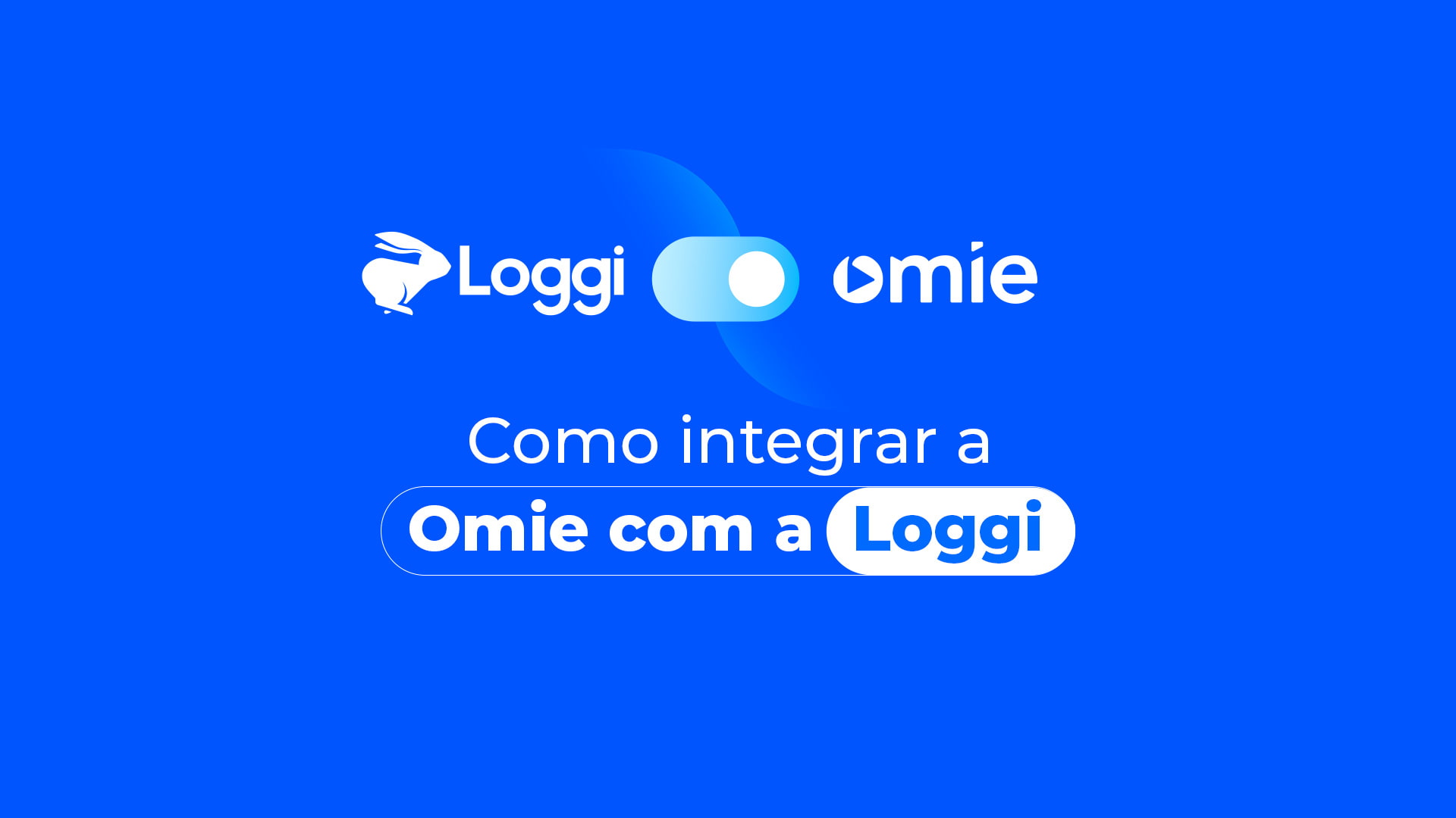 Omie integração com a Loggi